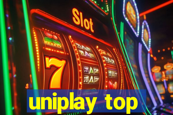 uniplay top